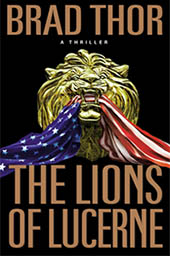 Lions of Lucerne by Brad Thor
